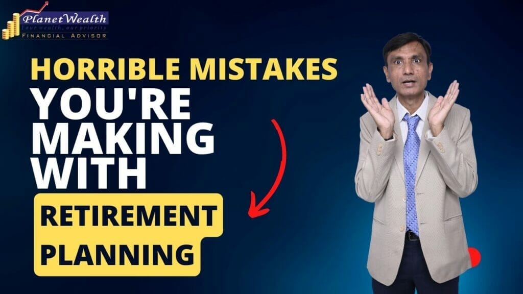 Horrible mistakes you are making with retirement planning