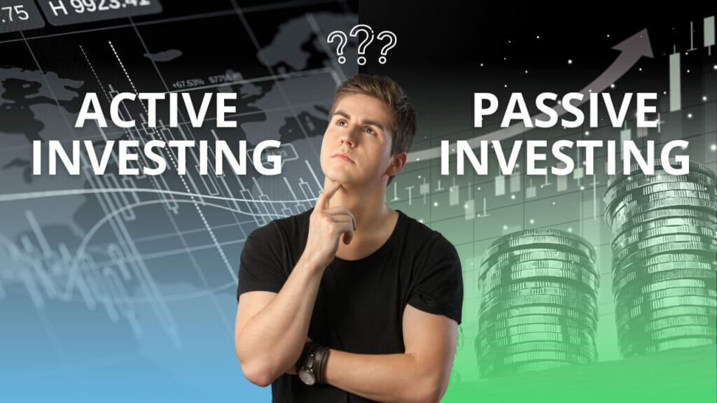 Active Vs. Passive Investing: Choosing The Right Path